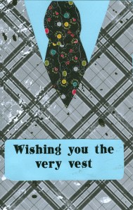 Wishing you the very vest.